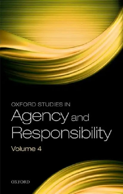 Oxford Studies in Agency and Responsibility Volume 4 (English, David Shoemaker)