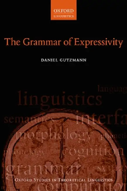 Grammar of Expressivity (English, Daniel Gutzmann)