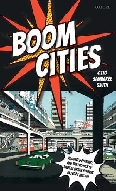 Boom Cities (English, Otto Saumarez Smith)