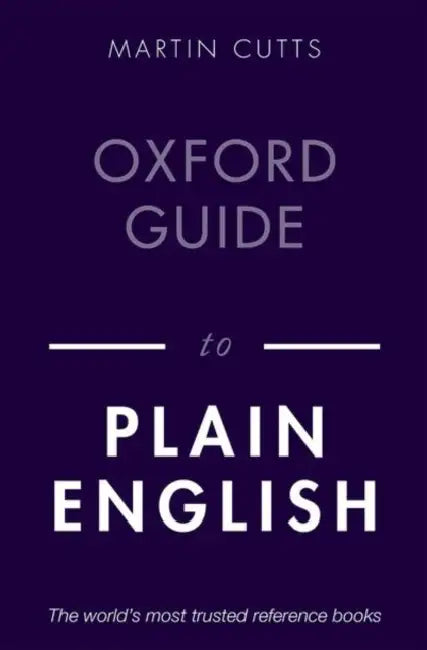 Oxford Guide to Plain English (English, Cutts Martin)