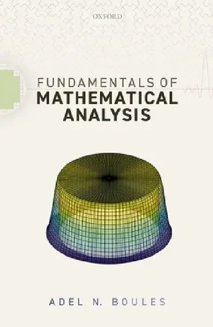 Fundamentals of Mathematical Analysis (English, Adel N. Boules)