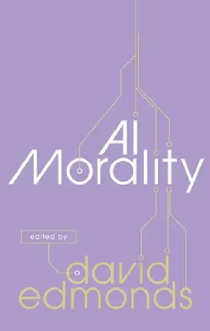 AI Morality (English, David Edmonds)