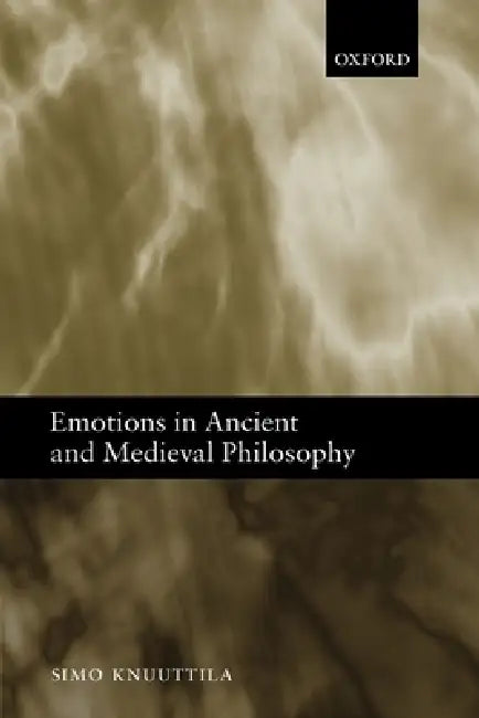 Emotions in Ancient and Medieval Philosophy (English, Simo Knuuttila)
