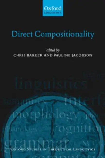 Direct Compositionality (English, Chris Barker | Pauline Jacobson)