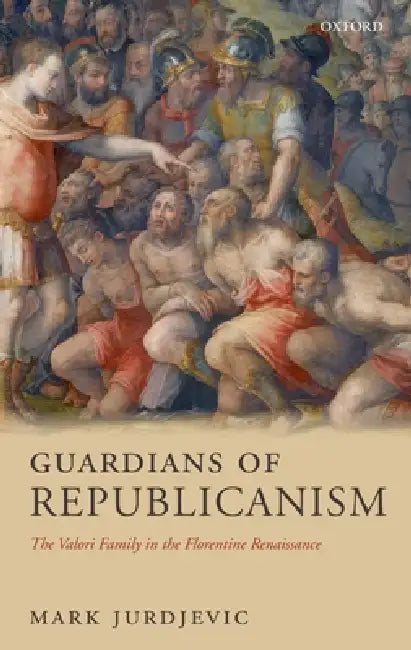 Guardians of Republicanism (English, Mark Jurdjevic)