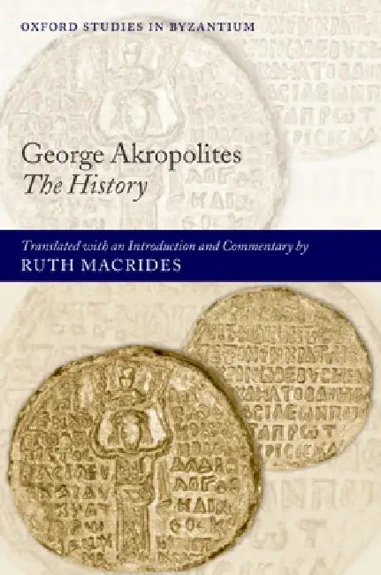George Akropolites (English, Ruth Macrides)