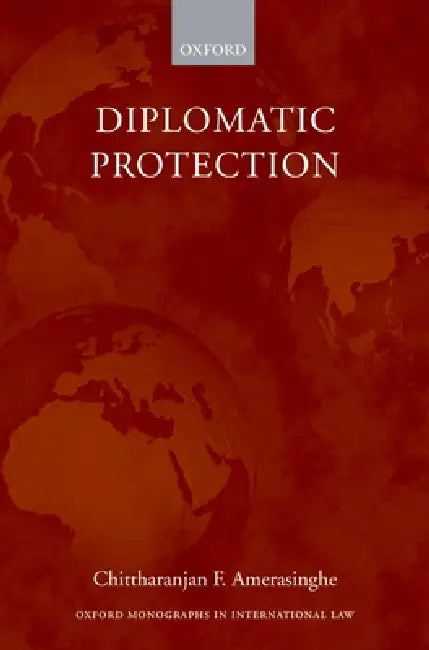 Diplomatic Protection (English, Chittharanjan F. Amerasinghe)