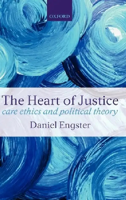 The Heart of Justice (English, Daniel Engster)