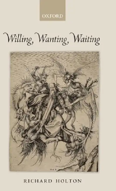 Willing, Wanting, Waiting (English, Richard Holton)
