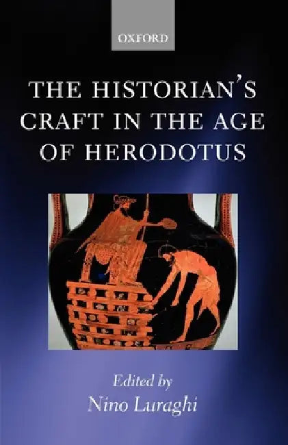 The Historian's Craft in the Age of Herodotus (English, Nino Luraghi)