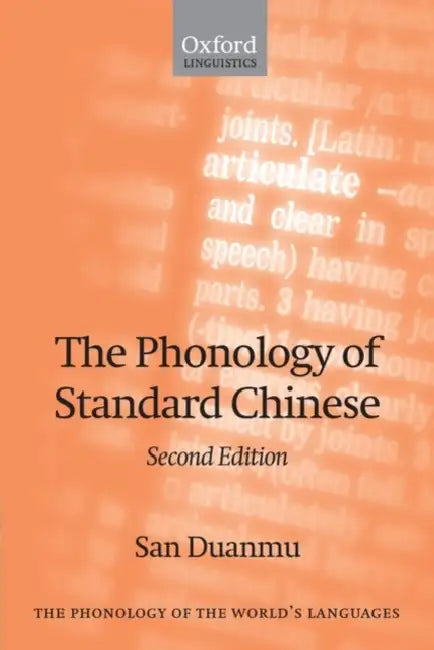 The Phonology of Standard Chinese (English, San Duanmu)
