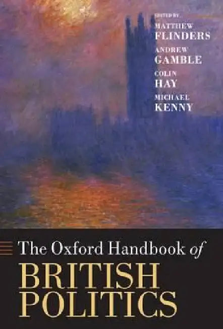 The Oxford Handbook of British Politics (English, Matthew Flinders | Andrew Gamble | Colin Hay)