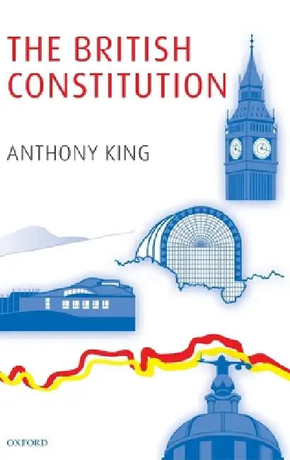 The British Constitution (English, Anthony King)