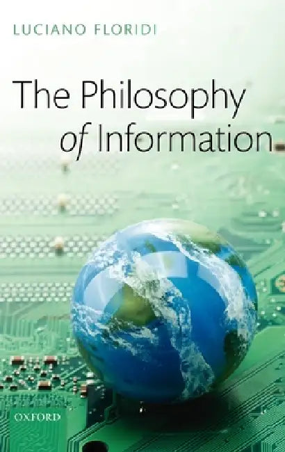 The Philosophy of Information (English, Luciano Floridi)