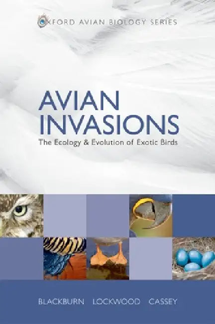 Avian Invasions (English, Tim M. Blackburn | Julie L. Lockwood | Phillip Cassey)