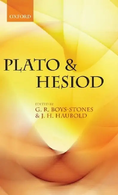 Plato and Hesiod (English, G. R. Boys-Stones | J. H. Haubold)