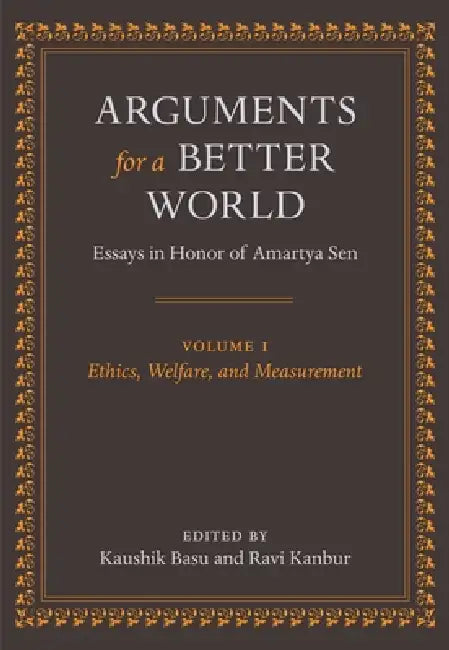 Arguments for a Better World (English, Kaushik Basu | Kaushik Basu | Ravi Kanbur)