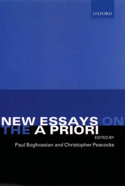 New Essays on the a Priori (English, Timothy Artin Ward | Paul Boghossian | Christopher Peacocke)