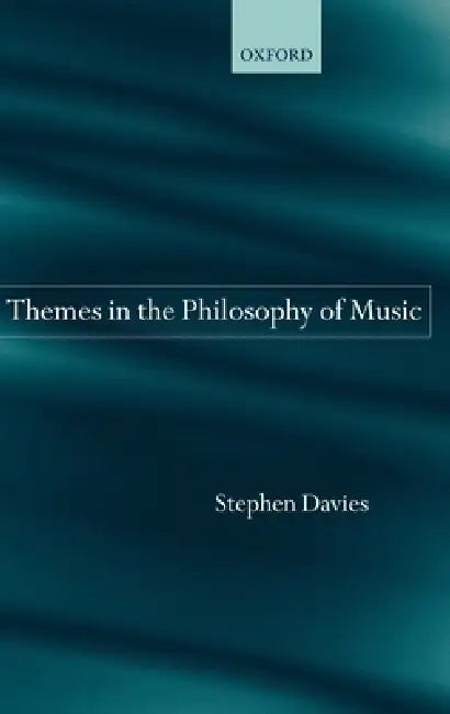 Themes in the Philosophy of Music (English, Stephen Davies | S. Davies)