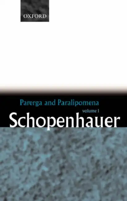 Parerga and Paralipomena (English, Arthur Schopenhauer | E. F. J. Payne)