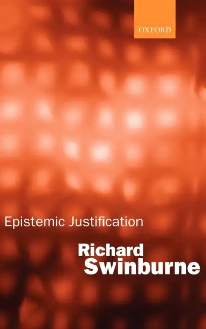 Epistemic Justification (English, Richard Swinburne)
