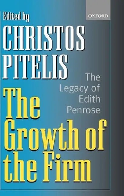 The Growth of the Firm (English, Edith Penrose | Christos Pitelis)