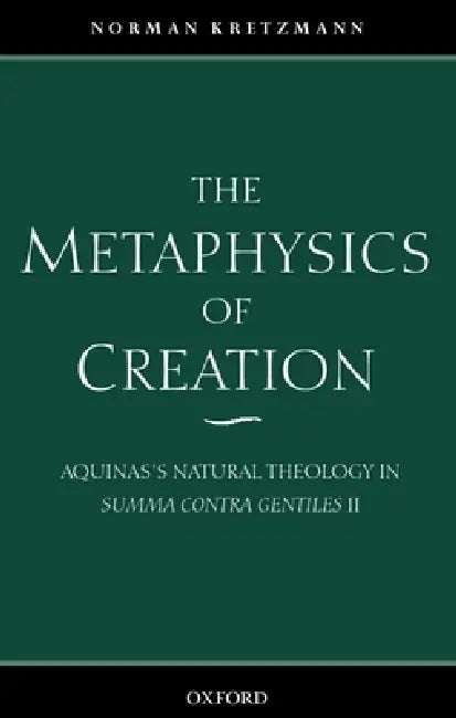 The Metaphysics of Creation (English, Norman Kretzmann)