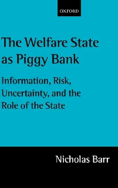 The Welfare State as Piggy Bank (English, Nicholas Barr | N. a. Barr)