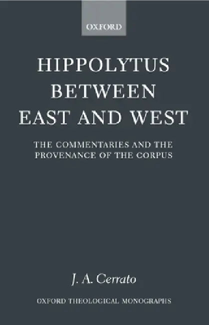 Hippolytus Between East and West (English, J. A. Cerrato)