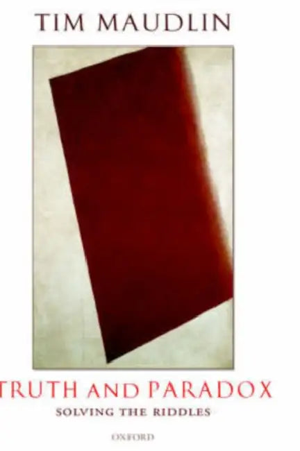 Truth and Paradox (English, Tim Maudlin)