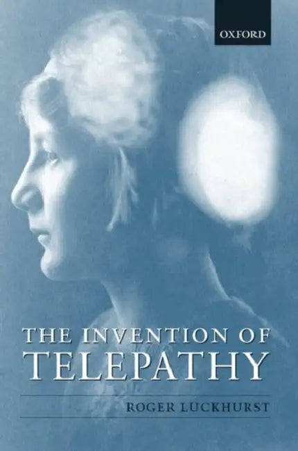 The Invention of Telepathy (English, Roger Luckhurst)