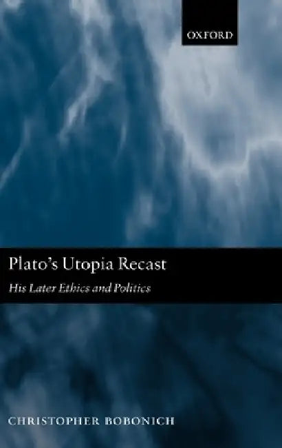 Plato's Utopia Recast (English, Christopher Bobonich)