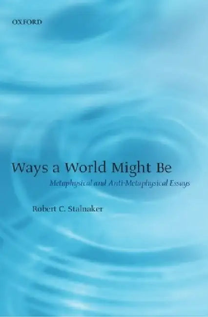 Ways a World Might Be (English, Robert C. Stalnaker)