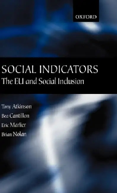 Social Indicators (English, Tony Atkinson | Bea Cantillon | Eric Marlier)