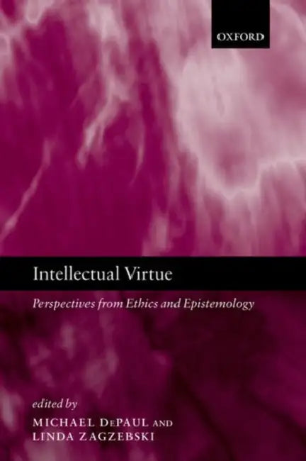 Intellectual Virtue (English, Michael Depaul | Linda Trinkaus Zagzebski)