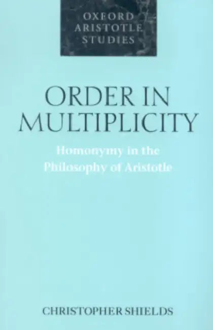 Order in Multiplicity (English, Christopher Shields)