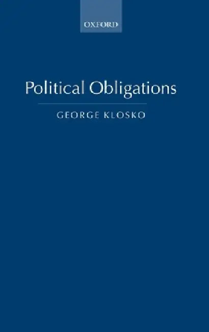 Political Obligations (English, George Klosko)