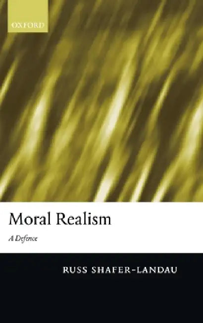 Moral Realism (English, Russ Shafer-Landau)