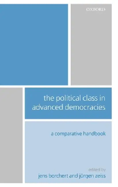 The Political Class in Advanced Democracies (English, Jens Borchert | Jurgen Zeiss)