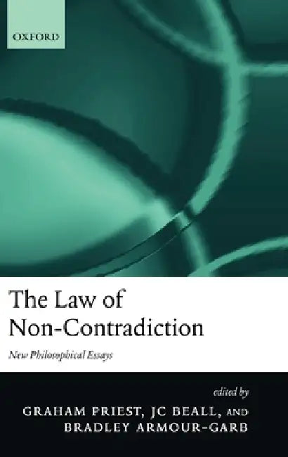 The Law of Non-Contradiction (English, Graham Priest | J. C. Beall | Bradley Armour-Garb)