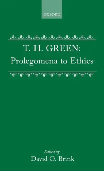 Prolegomena to Ethics (English, T. H. Green | David O. Brink)