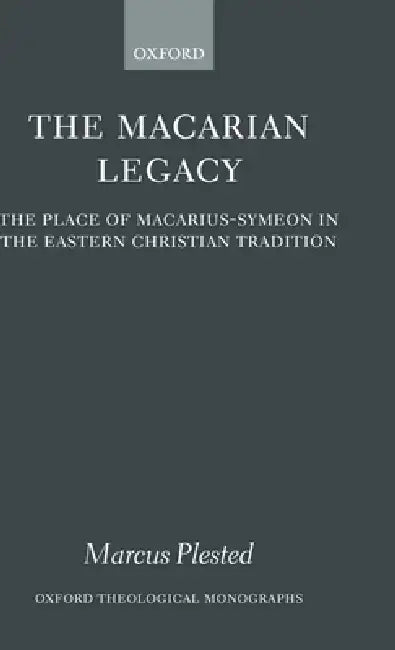 The Macarian Legacy (English, Marcus Plested)