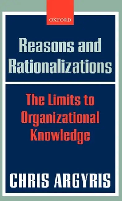 Reasons and Rationalizations (English, Chris Argyris)