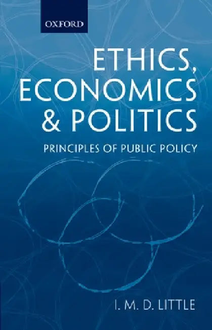 Ethics, Economics and Politics (English, Ian Malcolm David Little)