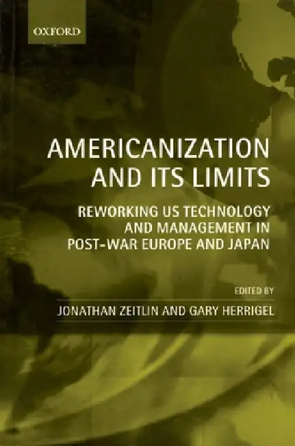 Americanization and Its Limits (English, Jonathan Zeitlin | Gary Herrigel)