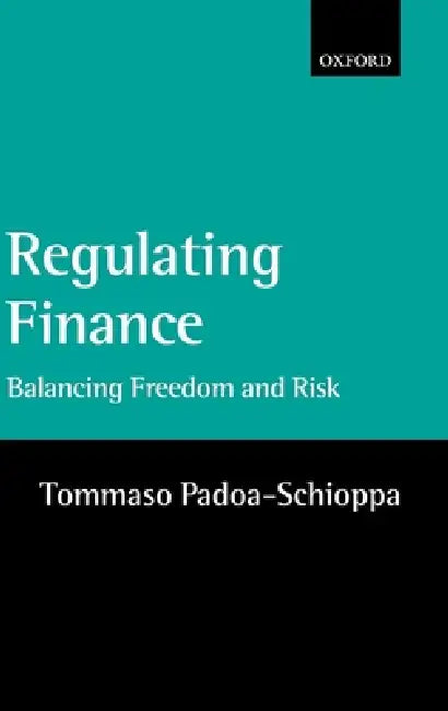 Regulating Finance (English, Tommaso Padoa-Schioppa)