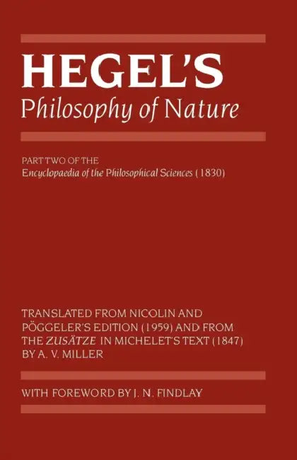 Hegel's Philosophy of Nature (English, Georg Wilhelm Friedrich Hegel | A. V. Miller | J. N. Findlay)