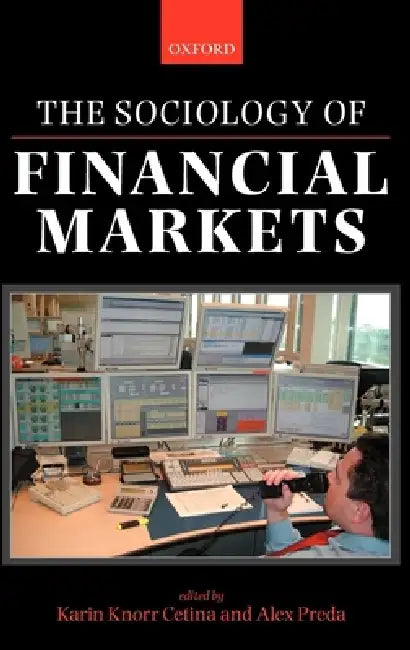 The Sociology of Financial Markets (English, Karin Knorr Cetina | Alex Preda)