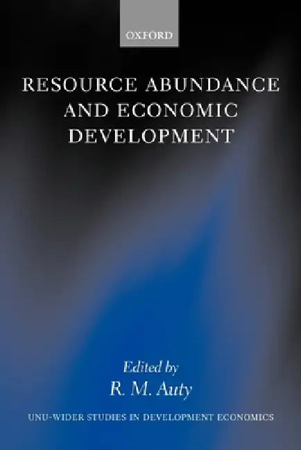 Resource Abundance and Economic Development (English, Richard M. Auty)