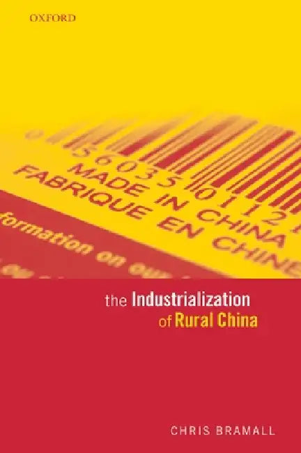 The Industrialization of Rural China (English, Chris Bramall)